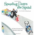 thumbnail image 1 of Pre-Owned Speeding Down the Spiral: An Artful Adventure (Hardcover) by Deborah Goodman Davis, 1 of 1