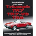 thumbnail image 1 of Speedpro How to Improve Triumph TR7, TR7-V8 & TR8, (Paperback), 1 of 7