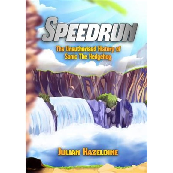 Pre-Owned Speedrun: The Unauthorised History of Sonic The Hedgehog (Paperback)