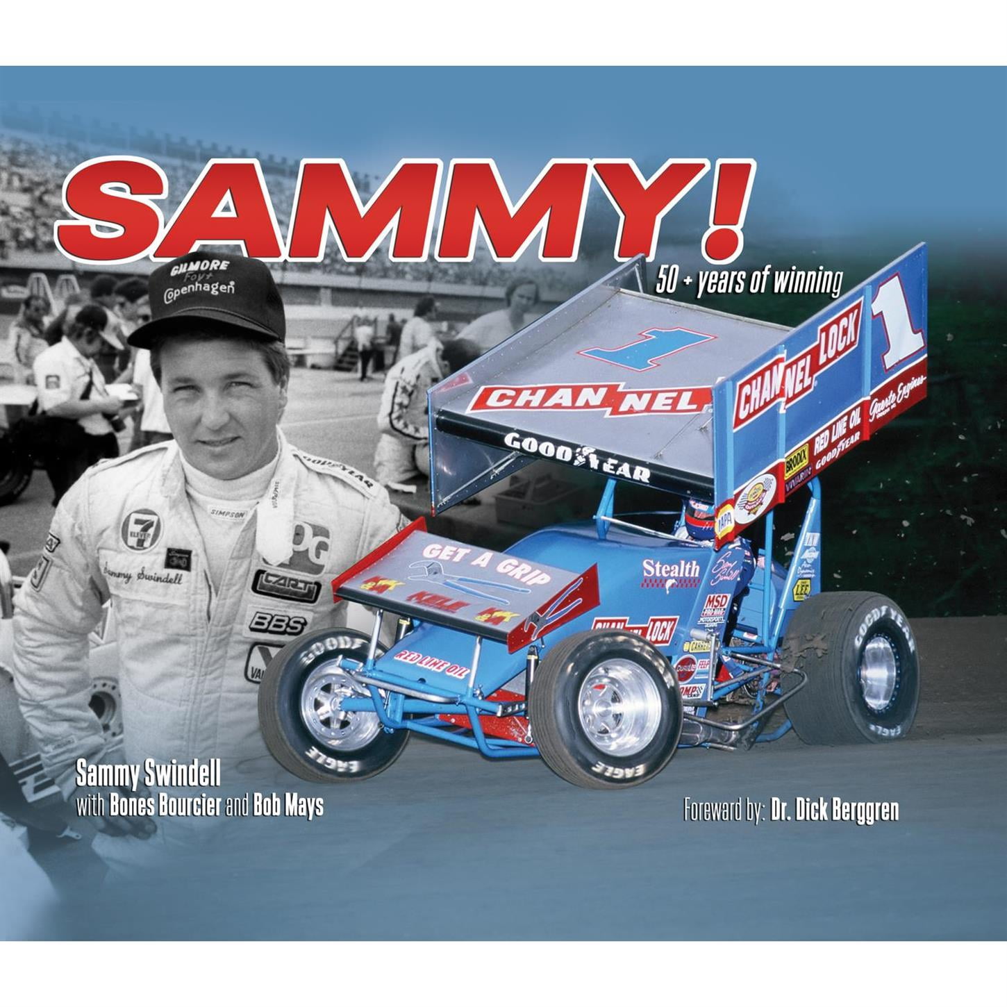 Speedway Motors The Story of Sammy Swindell Book, Autobiography of ...