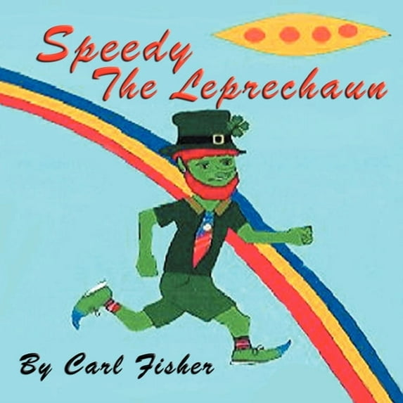Speedy the Leprechaun, (Paperback)
