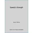 thumbnail image 1 of Pre-Owned Speedy's Strength (Paperback) 0990871355 9780990871354, 1 of 1