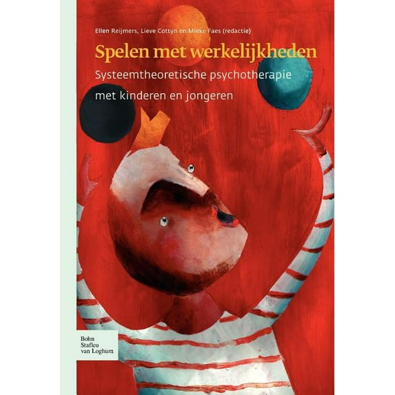 Spelen Met Werkelijkheden: Systeemtheoretische Psychotherapie Met Kinderen En Jongeren, (Paperback)