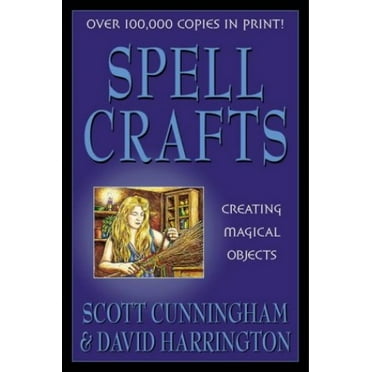 Pre-Owned Spell Crafts: Creating Magical Objects (Llewellyn's Practical Magick) Paperback