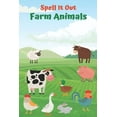thumbnail image 1 of Spell it Out Farm Animals: Book for Ages 2-6 for Kids, Toddlers, Boys, Girls, Kids, preschool&Kindergarten, Guessing Game, word Guessing, Picture, 1 of 1