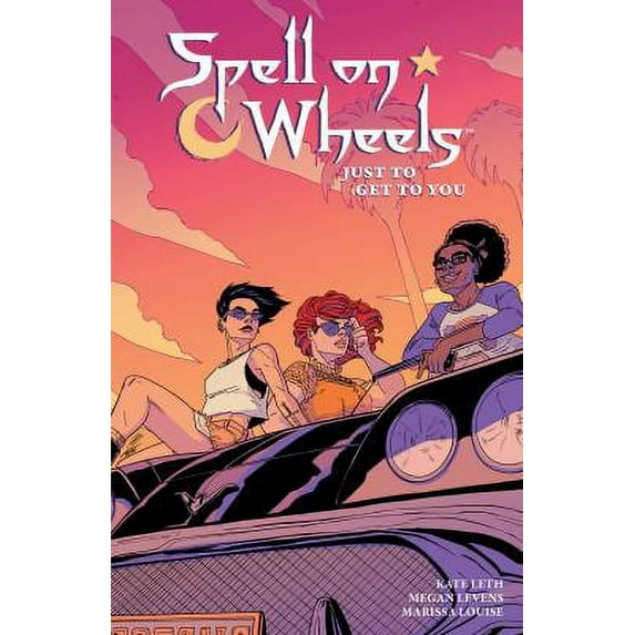 Pre-Owned Spell on Wheels Volume 2: Just to Get to You (Paperback) 1506714773 9781506714776