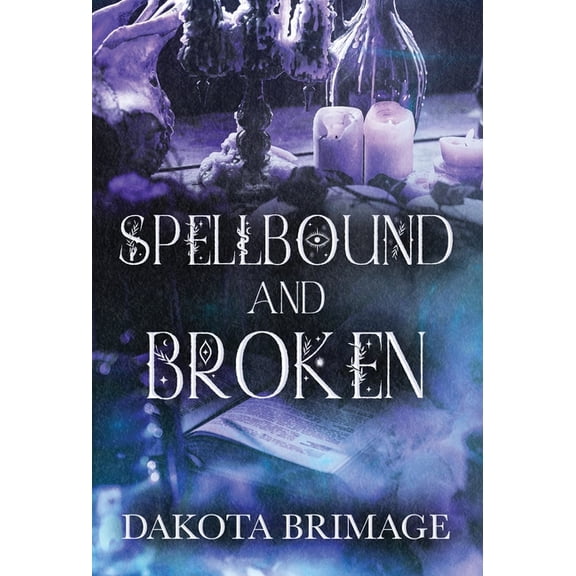 SpellBound and Broken, (Hardcover)