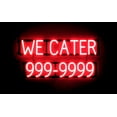 thumbnail image 1 of SpellBrite WE CATER 7 DIGIT PHONE NUMBER LED Sign for Business. 31.4" x 15.0" Red WE CATER 7 DIGIT PHONE NUMBER Sign Has Neon Sign Look, LED Light Source. Visible from 500+ Feet, 8 Animations., 1 of 4