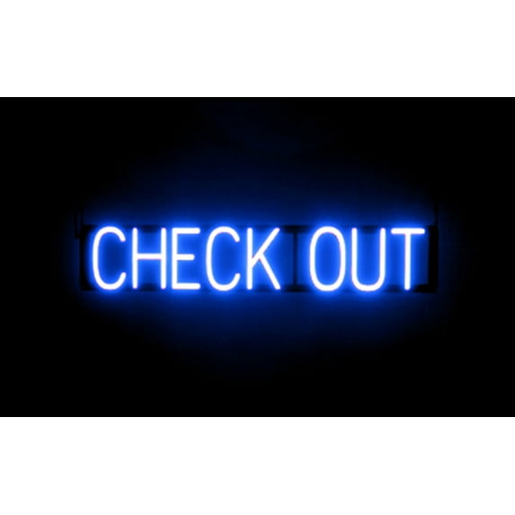 SpellBrite CHECK OUT LED Sign for Business. 33.7" x 6.3" Blue CHECK OUT Sign Has Neon Sign Look With Energy Efficient LED Light Source. Visible from 500+ Feet, 8 Animation Settings.