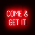 thumbnail image 1 of SpellBrite COME & GET IT LED Sign for Business. 23.9" x 15.0" Red COME & GET IT Sign Has Neon Sign Look With Energy Efficient LED Light Source. Visible from 500+ Feet, 8 Animation Settings., 1 of 4