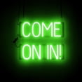 thumbnail image 1 of SpellBrite COME ON IN! LED Sign for Business. 17.8" x 15.0" Green COME ON IN! Sign Has Neon Sign Look With Energy Efficient LED Light Source. Visible from 500+ Feet, 8 Animation Settings., 1 of 4