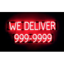 SpellBrite WE DELIVER 7 DIGIT PHONE NUMBER LED Sign for Business. 35.3" x 15.0" Red WE DELIVER 7 DIGIT PHONE NUMBER Sign Has Neon Sign Look, LED Light Source. Visible from 500  Feet, 8 Animations.