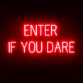 thumbnail image 1 of SpellBrite ENTER IF YOU DARE LED Sign for Business. 36.8" x 15.0" Red ENTER IF YOU DARE Sign Has Neon Sign Look With Energy Efficient LED Light Source. Visible from 500+ Feet, 8 Animation Settings., 1 of 4