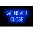 thumbnail image 1 of SpellBrite WE NEVER CLOSE LED Sign for Business. 31.0" x 15.0" Blue WE NEVER CLOSE Sign Has Neon Sign Look With Energy Efficient LED Light Source. Visible from 500+ Feet, 8 Animation Settings., 1 of 4