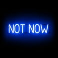 thumbnail image 1 of SpellBrite NOT NOW LED Sign for Business. 28.8" x 6.3" Blue NOT NOW Sign Has Neon Sign Look With Energy Efficient LED Light Source. Visible from 500+ Feet, 8 Animation Settings., 1 of 4