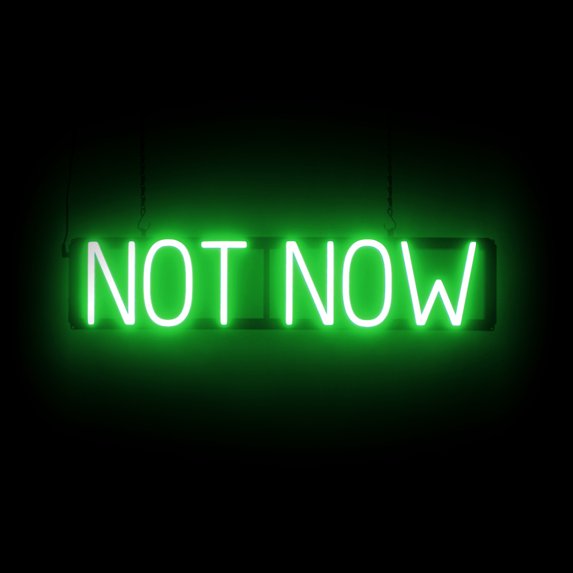 SpellBrite NOT NOW LED Sign for Business. 28.8" x 6.3" Green NOT NOW Sign Has Neon Sign Look With Energy Efficient LED Light Source. Visible from 500+ Feet, 8 Animation Settings.