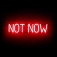 thumbnail image 1 of SpellBrite NOT NOW LED Sign for Business. 28.8" x 6.3" Red NOT NOW Sign Has Neon Sign Look With Energy Efficient LED Light Source. Visible from 500+ Feet, 8 Animation Settings., 1 of 4