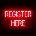 thumbnail image 1 of SpellBrite REGISTER HERE LED Sign for Business. 28.1" x 15" Red REGISTER HERE Sign Has Neon Sign Look With Energy Efficient LED Light Source. Visible from 500+ Feet, 8 Animation Settings., 1 of 4
