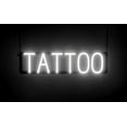 thumbnail image 1 of SpellBrite TATTOO LED Sign for Business. 24.1" x 6.3" White TATTOO Sign Has Neon Sign Look With Energy Efficient LED Light Source. Visible from 500+ Feet, 8 Animation Settings., 1 of 4