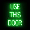 thumbnail image 1 of SpellBrite USE THIS DOOR LED Sign for Business. 17.4" x 23.8" Green USE THIS DOOR Sign Has Neon Sign Look With Energy Efficient LED Light Source. Visible from 500+ Feet, 8 Animation Settings., 1 of 4