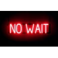 thumbnail image 1 of SpellBrite NO WAIT LED Sign for Business. 24.3" x 6.3" Red NO WAIT Sign Has Neon Sign Look With Energy Efficient LED Light Source. Visible from 500+ Feet, 8 Animation Settings., 1 of 4