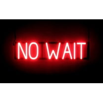 SpellBrite NO WAIT LED Sign for Business. 24.3" x 6.3" Red NO WAIT Sign Has Neon Sign Look With Energy Efficient LED Light Source. Visible from 500  Feet, 8 Animation Settings.