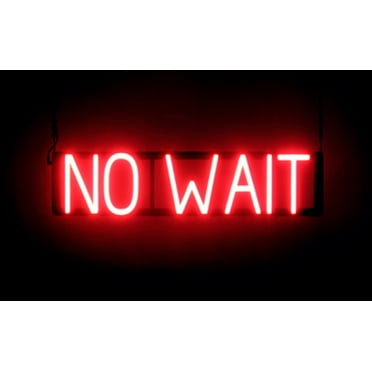 SpellBrite NO WAIT LED Sign for Business. 24.3" x 6.3" Red NO WAIT Sign Has Neon Sign Look With Energy Efficient LED Light Source. Visible from 500+ Feet, 8 Animation Settings.