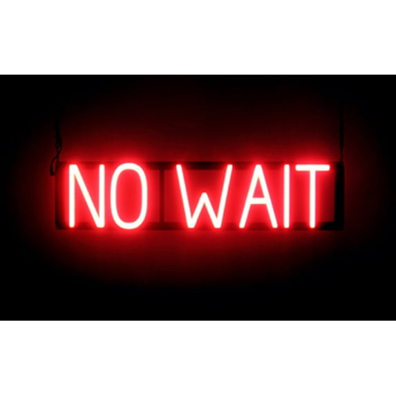 SpellBrite NO WAIT LED Sign for Business. 24.3" x 6.3" Red NO WAIT Sign Has Neon Sign Look With Energy Efficient LED Light Source. Visible from 500+ Feet, 8 Animation Settings.