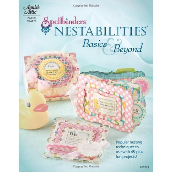 Pre-Owned Spellbinders Nestabilities: Basics & Beyond (Paperback) 1596353597 9781596353596