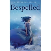 Spellbound Bespelled Spellbound Series, Book 2, Paperback