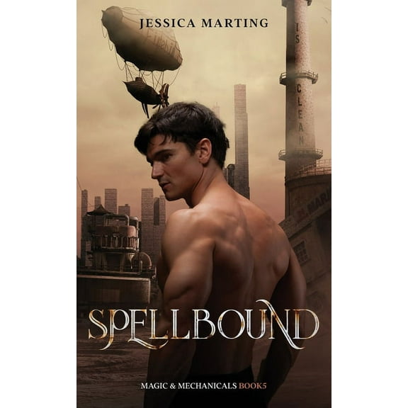 Spellbound (Magic & Mechanicals #5), (Paperback)