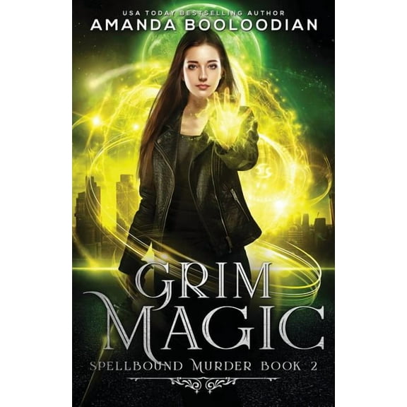 Spellbound Murder Grim Magic, Book 2, (Paperback)