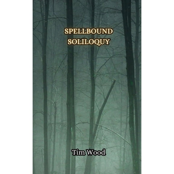 Spellbound Soliloquy, (Paperback)