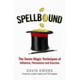 thumbnail image 1 of Spellbound: The Seven Magic Techniques of Influence, Persuasion and Success, 1 of 1