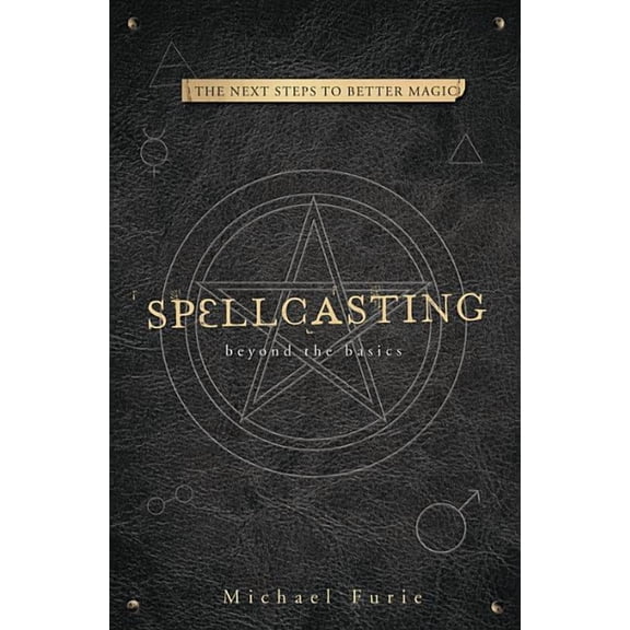 Spellcasting: Beyond the Basics (Paperback)