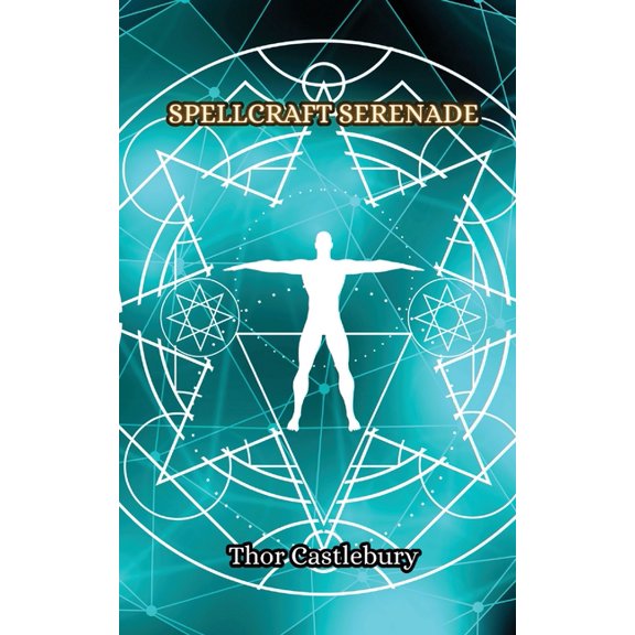 Spellcraft Serenade, (Paperback)