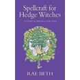 thumbnail image 1 of Spellcraft for Hedge Witches : A Guide to Healing our Lives (Paperback), 1 of 1