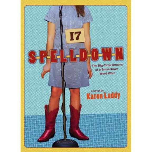 Pre-Owned Spelldown: The Big-Time Dreams of a Small-Town Word Whiz (Hardcover) 1416916105 9781416916109