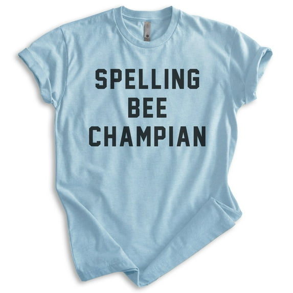 Spelling Bee Champian Shirt, Unisex Women's Men's Shirt, Irony Shirt, Ironic Shirt, Silly Shirt, Heather Light Blue, Medium
