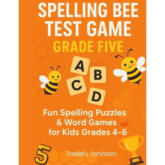 Spelling Bee Test Game Grade Five: Spelling Bee Test Game Grade Five