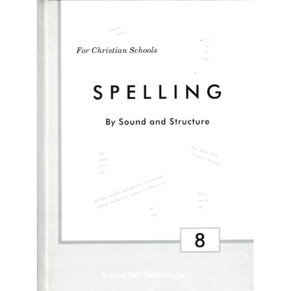 Pre-Owned Spelling By Sound and Structure Grade 8 Student Text (Hardcover) 0739905848 9780739905845
