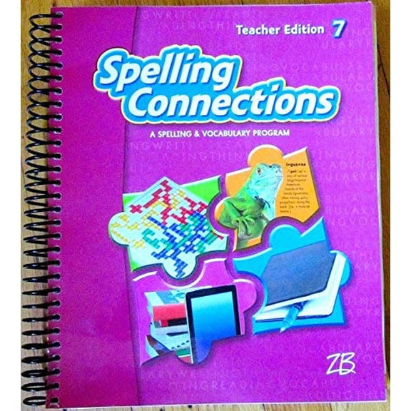 Spelling Connections 7 - A Spelling & Vocabulary Program, 9780736794763, 073679476X, Paperback,