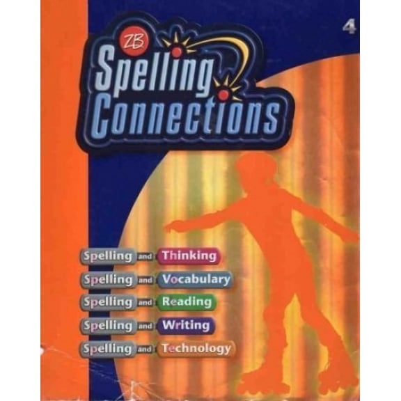 Pre-Owned Spelling Connections 4th Grade edition (Paperback) 073674682X 9780736746823