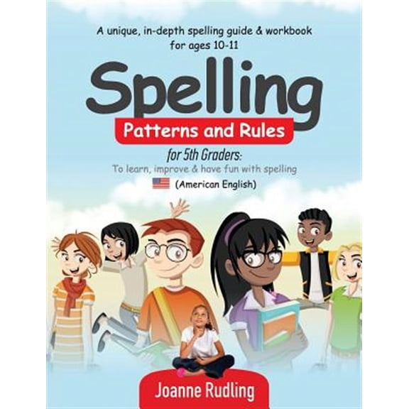 Spelling Patterns and Rules for 5th Graders: To learn, improve & have fun with spelling (Paperback)