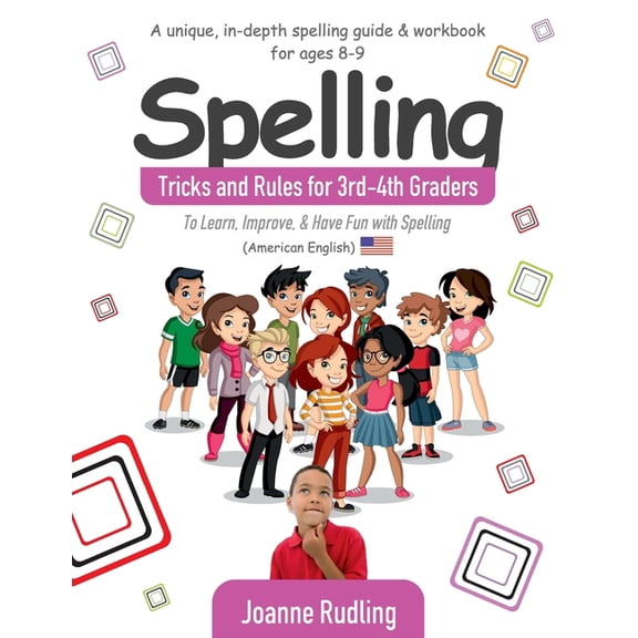 Spelling Tricks and Rules for 3rd-4th Graders: To Learn, Improve, & Have Fun with Spelling, (Paperback)