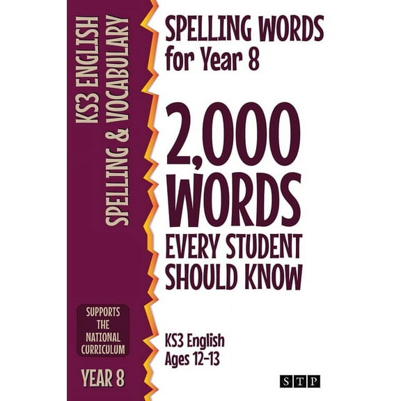 Spelling Words for Year 8: 2,000 Words Every Student Should Know (KS3 English Ages 12-13), (Paperback)