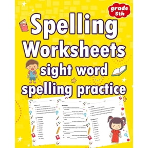 Spelling Worksheets Sight Word Spelling Practice Grade 5th: Elevate Learning and Interactive Spelling for Grades 5th, (Paperback)