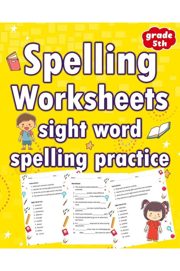 Spelling Worksheets Sight Word Spelling Practice Grade 5th: Elevate Learning and Interactive Spelling for Grades 5th, (Paperback)
