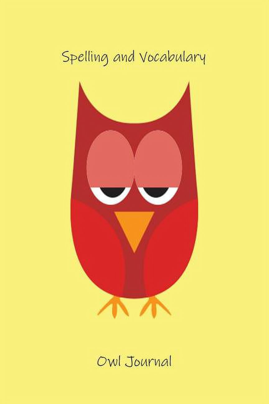 Spelling and Vocabulary Owl Journal Kids Owl Writing Notebook for