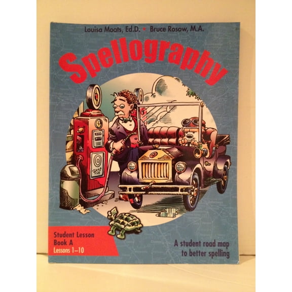 Spellography : A Student Road Map to Better Spelling: Student Lesson Book A